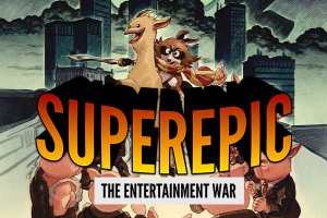 SuperEpic: The Entertainment War