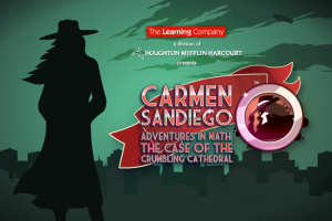 Carmen Sandiego Adventures in Math: The Case of the Crumbling Cathedral