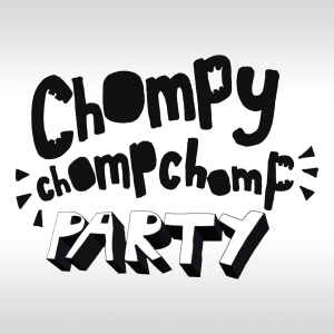 Chompy Chomp Chomp Party