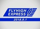 Flyhigh Works Express Broadcast Reveals New Global Game Releases For Switch