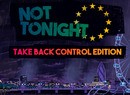 Battle Brexit On Switch With Not Tonight: Take Back Control Edition