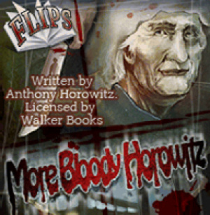 Flips: More Bloody Horowitz