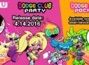 Dodge Club Party To Make Its Mark on Wii U in North America This Week