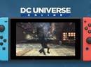 DC Universe Online Is Paving The Way For MMOs On Switch