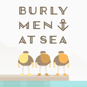 Burly Men at Sea