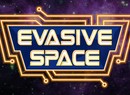 Evasive Space Website Launched Today With New Trailer