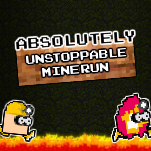 Absolutely Unstoppable MineRun