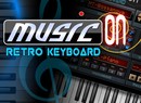 Music On: Retro Keyboard Takes You Back in Musical Time