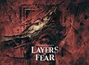 Layers of Fear Paints a Pretty Terrifying PS5 Picture from 15th June