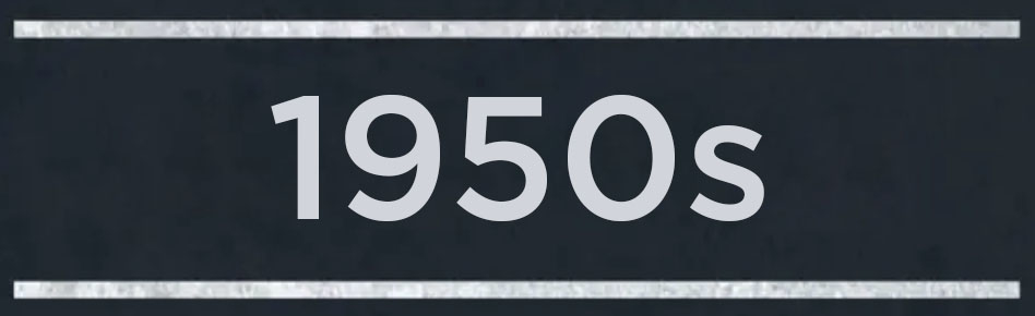 A banner that reads &quot;1950s&quot;