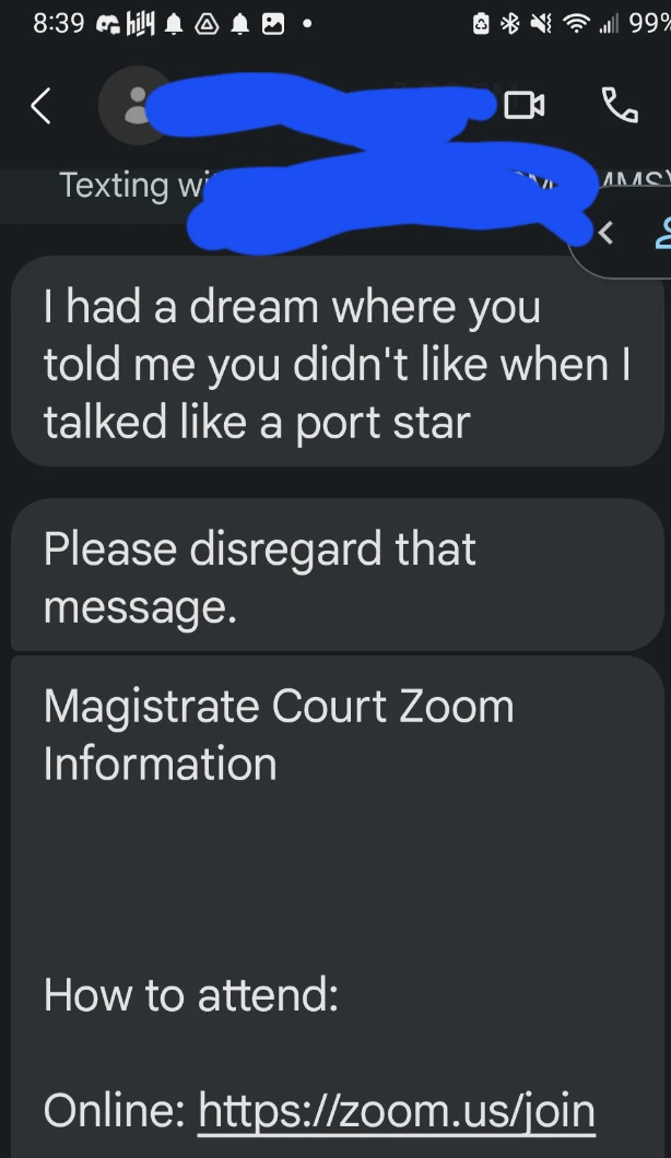 A screenshot of text messages discussing a dream, asking to disregard a message, and providing information for attending a Magistrate Court Zoom meeting with a link