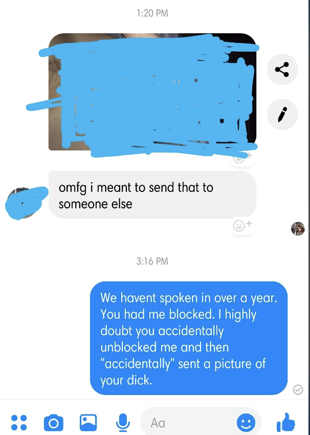 A screenshot of a Facebook Messenger conversation where someone (name covered) apologizes for sending a message to the wrong person. The recipient responds accusing them of unblocking and intentionally sending an inappropriate photo