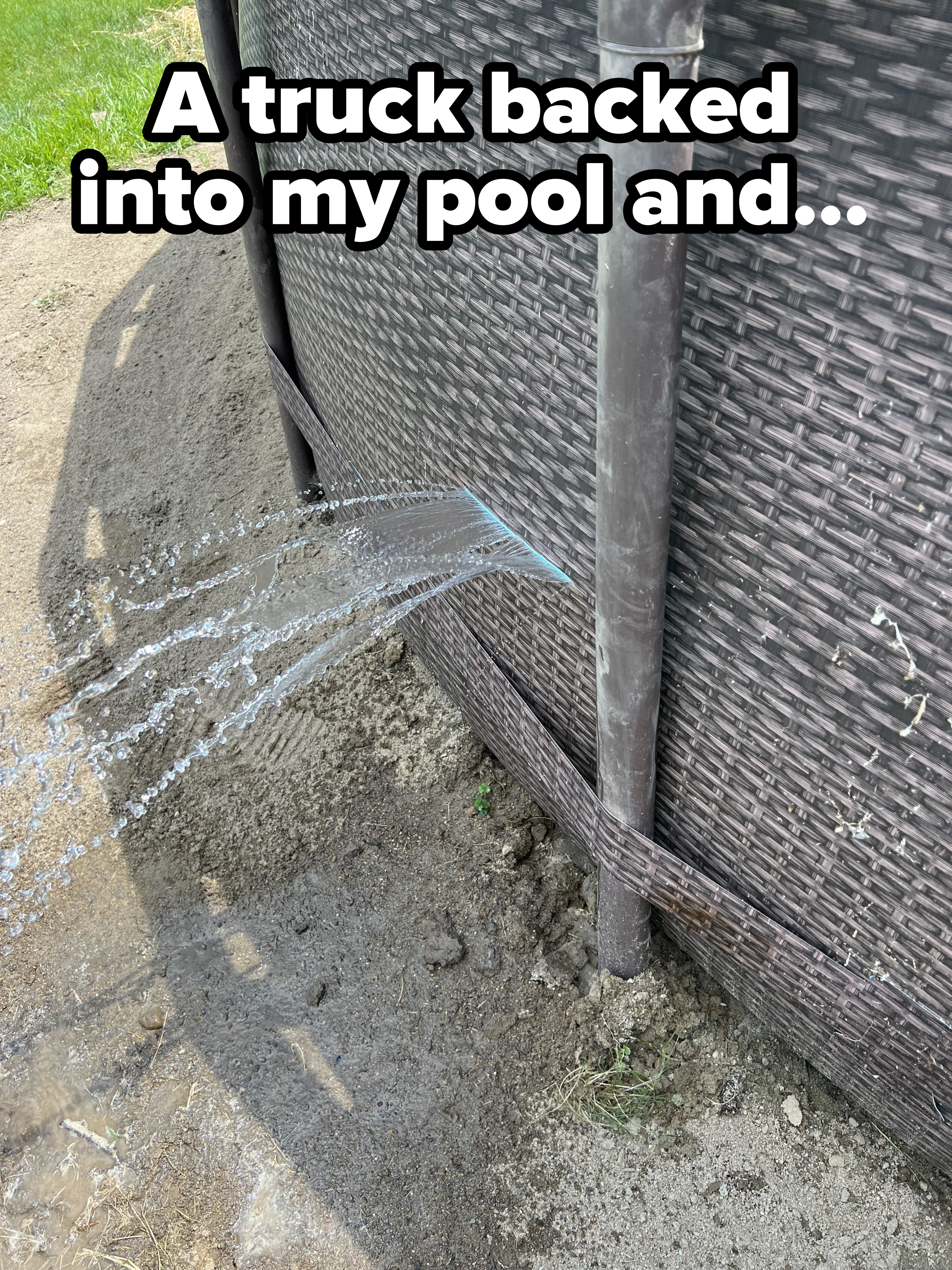 Water is streaming out of a hole in the side of an above-ground pool made of woven material