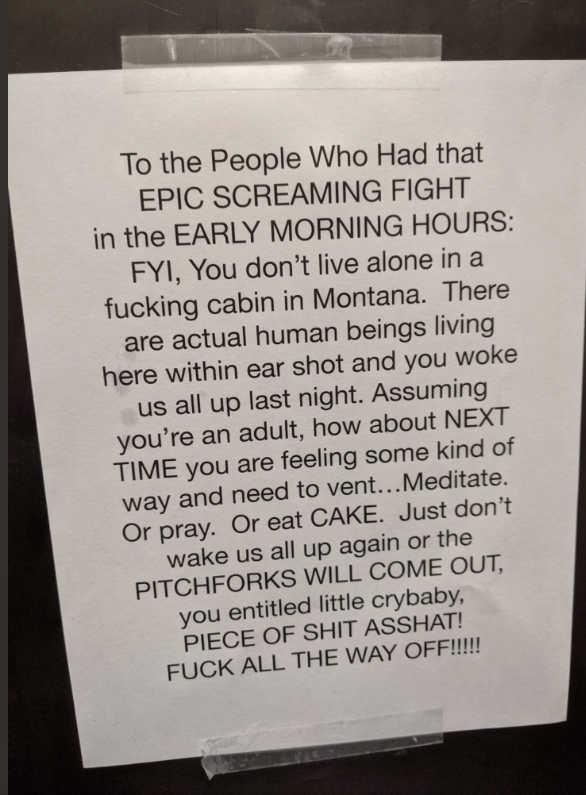 A typed note addressing people who had a loud fight early in the morning, suggesting they meditate, pray, eat cake, or leave pitchforks will come out. Uses strong language