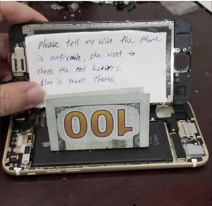 A broken smartphone with a note hidden inside reading, &quot;Please tell my wife the phone is unfixable, she wants to check the call history. $100 is yours. Thanks.&quot; 
