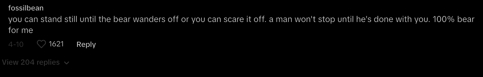 A social media post by user fossilbean reads: &quot;you can stand still until the bear wanders off or you can scare it off. a man won&#x27;t stop until he&#x27;s done with you. 100% bear for me.&quot;