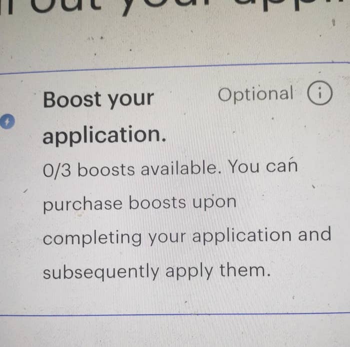 A screenshot showing a message: &quot;Boost your application. Optional. 0/3 boosts available. You can purchase boosts upon completing your application and subsequently apply them.&quot;