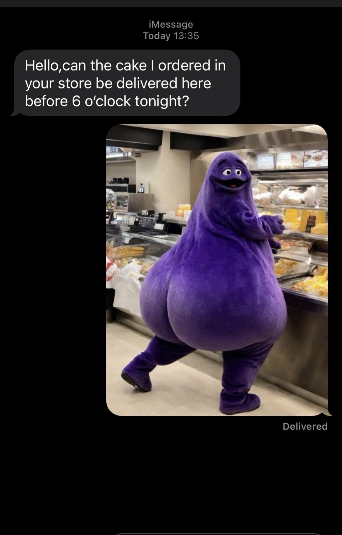 Text message reads, &quot;Hello, can the cake I ordered in your store be delivered here before 6 o’clock tonight?&quot; with an image of someone in a large, purple Grimace costume