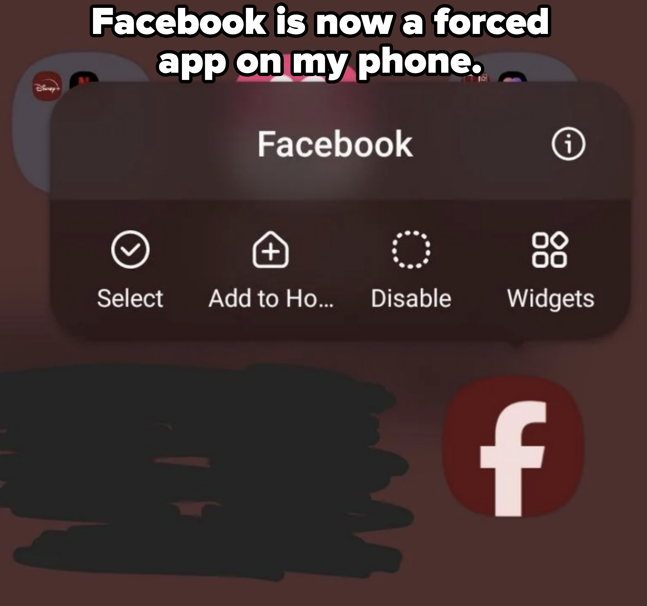 Facebook app context menu displaying options: Select, Add to Home, Disable, Widgets. App icons are visible in the background