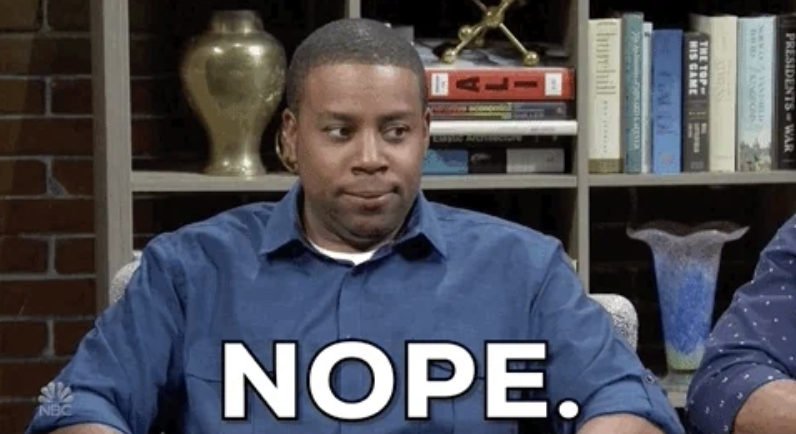 Kenan Thompson sitting at a table with a skeptical expression, with large text at the bottom saying &quot;NOPE.&quot;