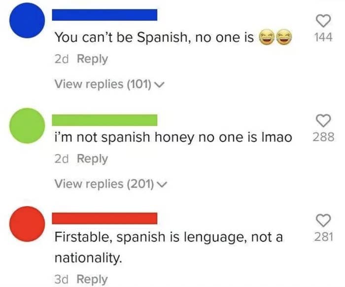 Comments section featuring humorous text posts: &quot;You can’t be Spanish, no one is,&quot; &quot;I’m not Spanish, no one is,&quot; and &quot;Firstable, Spanish is language, not a nationality.&quot;