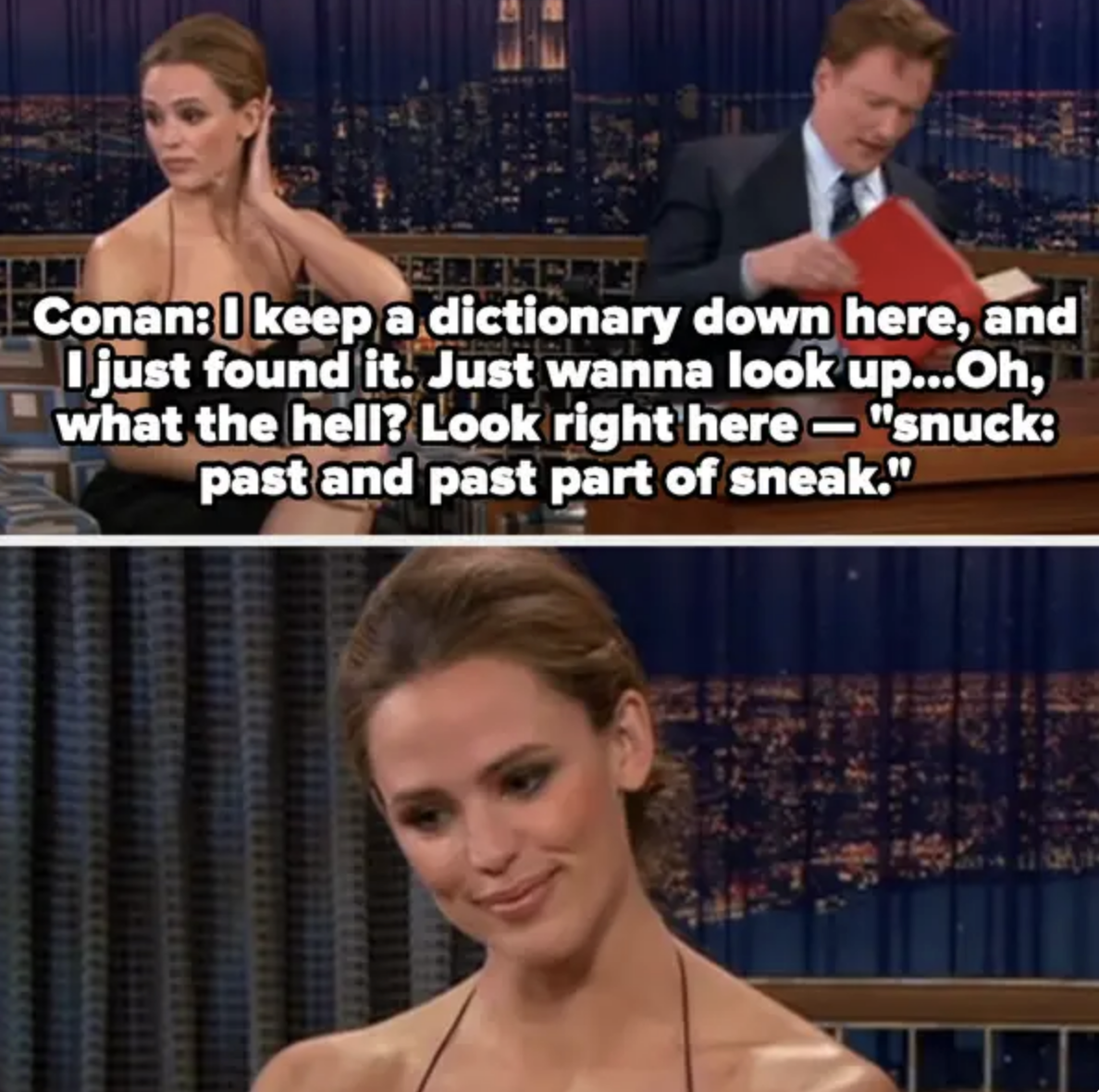 Conan points on &quot;snuck&quot; in the dictionary, and Jennifer looks away