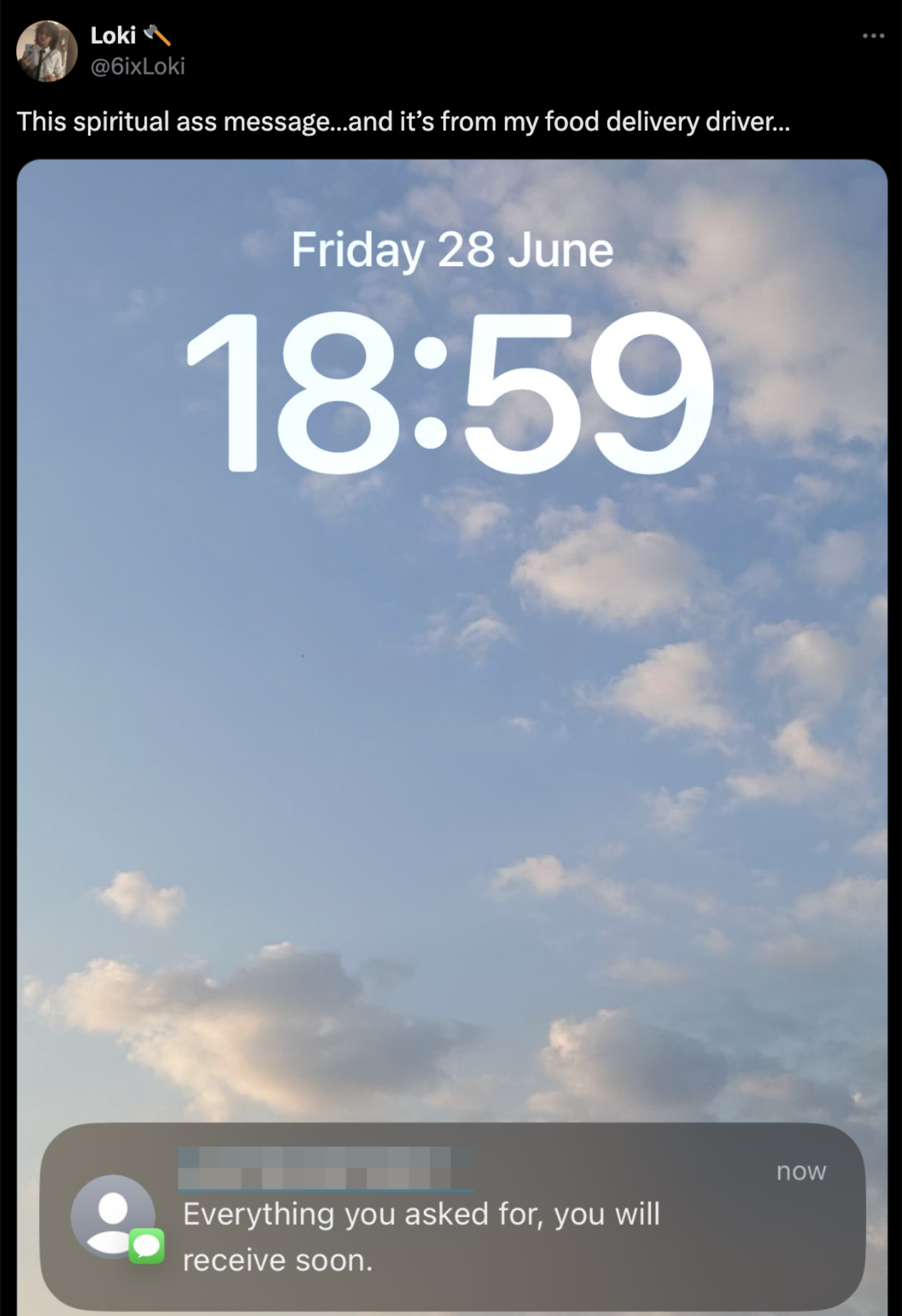 Tweet from @6ixLoki showing a phone screenshot with the date Friday 28 June and time 18:59. A text message reads, &quot;Everything you asked for, you will receive soon.&quot;
