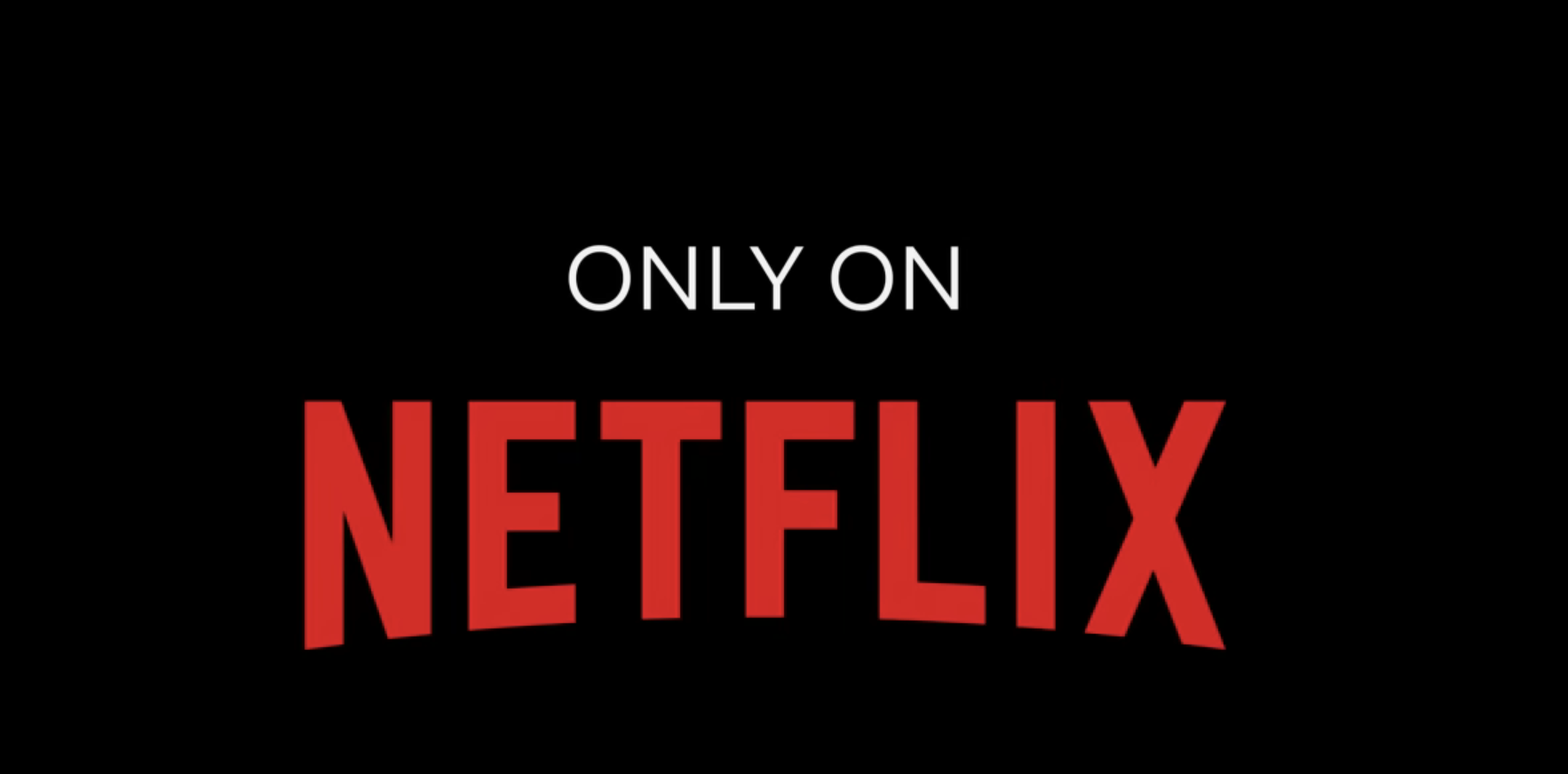 Text: &quot;Only on Netflix&quot; written in white and red letters on a black background