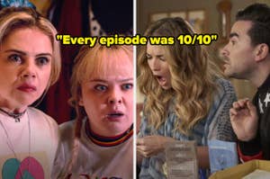 Two side-by-side TV scenes featuring actors from "Derry Girls" and "Schitt's Creek" with the caption "Every episode was 10/10"