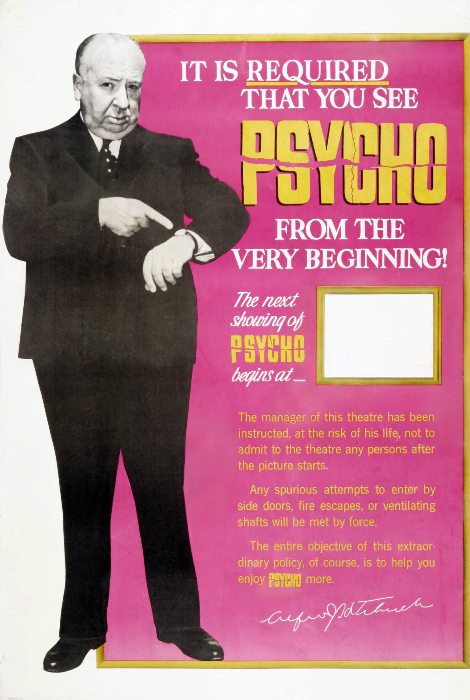 Alfred Hitchcock in a suit pointing to a sign that reads, &quot;It is required that you see &#x27;Psycho&#x27; from the very beginning!&quot; with showtime details