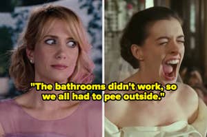 On the left, Kristen Wiig looks surprised, and on the right, Anne Hathaway screams. Text in the middle reads: "The bathrooms didn't work, so we all had to pee outside."