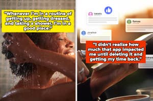 Two-part image. Left: Person showering with quote about maintaining a routine. Right: Hands typing on phone with quote about the positive impact of deleting an app