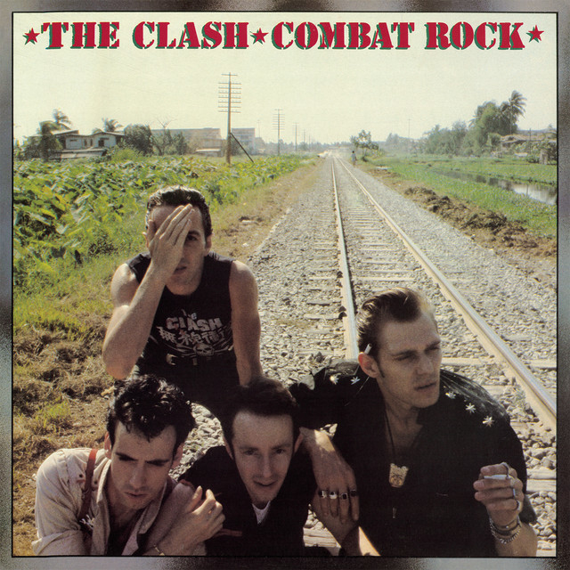 The album cover for &quot;Combat Rock&quot; by The Clash features the band members seated beside a railway track