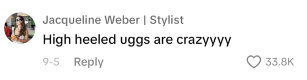 Jacqueline Weber says, &quot;High-heeled uggs are crazyyyy&quot; with 33.8K likes