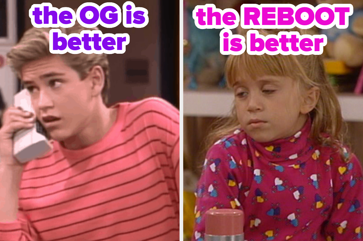 Left side: Zack Morris talking on a large cell phone, with text "the OG is better". Right side: Michelle Tanner with a bored expression, with text "the REBOOT is better"