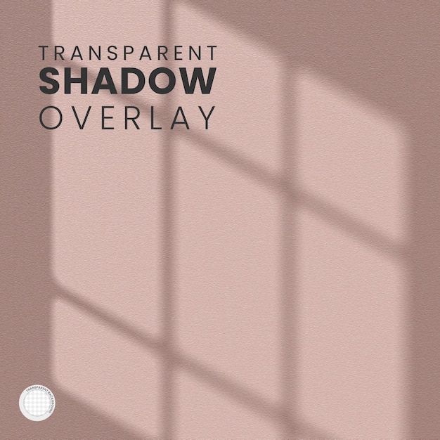 Transparent Window Shadow Overlay Template