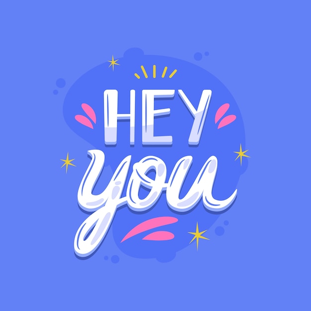 Flat design hey lettering illustration