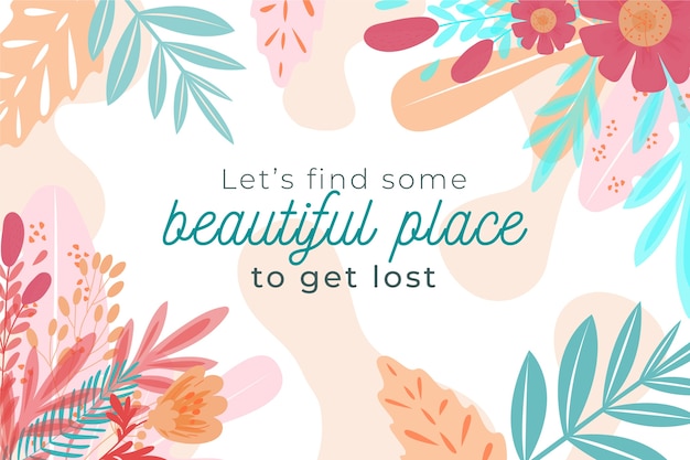 Floral background with quotes