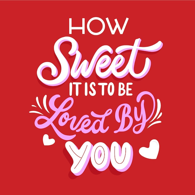 Free Vector how sweet it is to be loved by you lettering