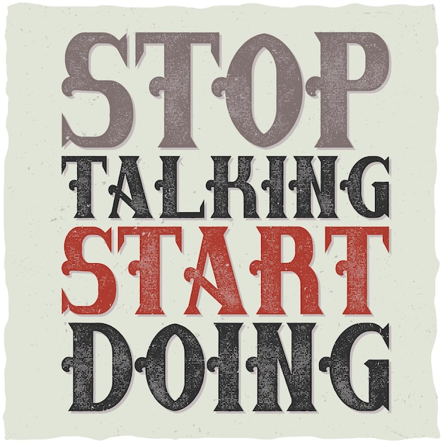 Free Vector motivational quote lettering composition "stop talking start doing"