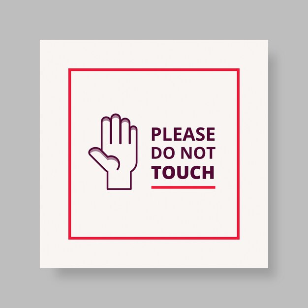 Please do not touch sign