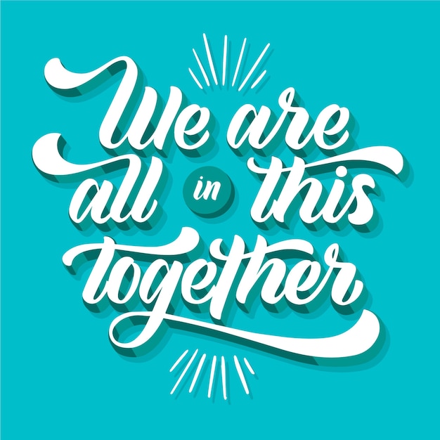 We are all in this together message