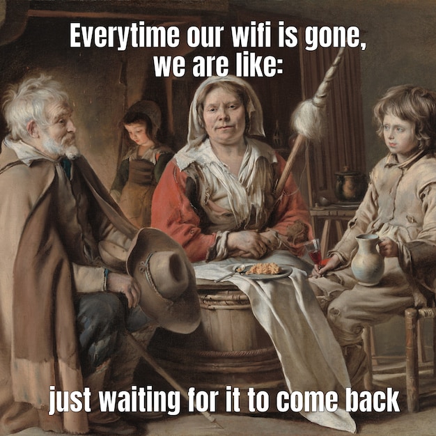 When the wifi is gone meme