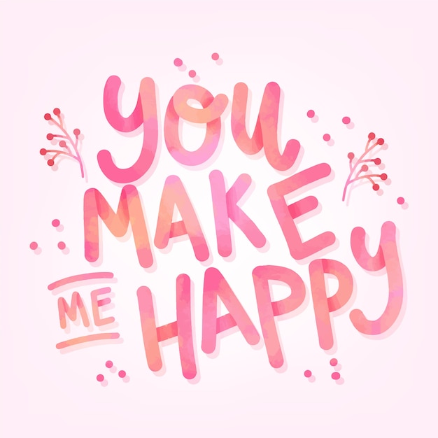 Free Vector you make me happy lettering