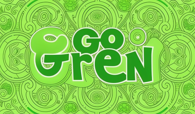 Photo a green background with the words go green on it