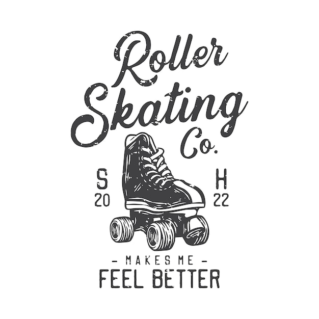 American vintage illustration roller skating makes me feel better for t shirt design