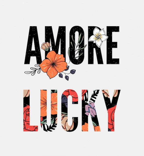 Amore Lucky Slogan. Hand drawing.