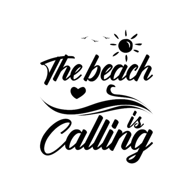 The beach is calling tshirt design