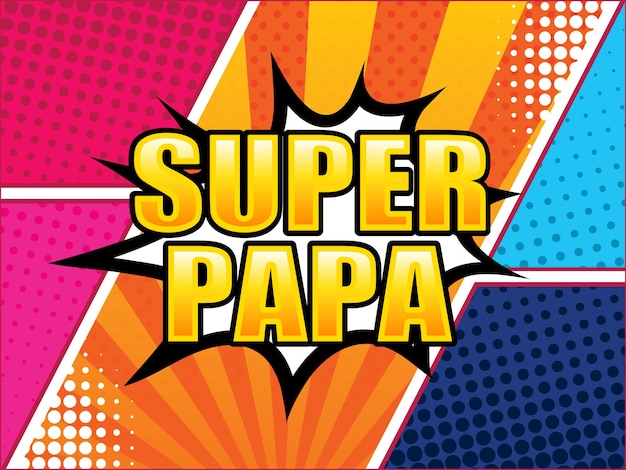 Comic background with text super papa