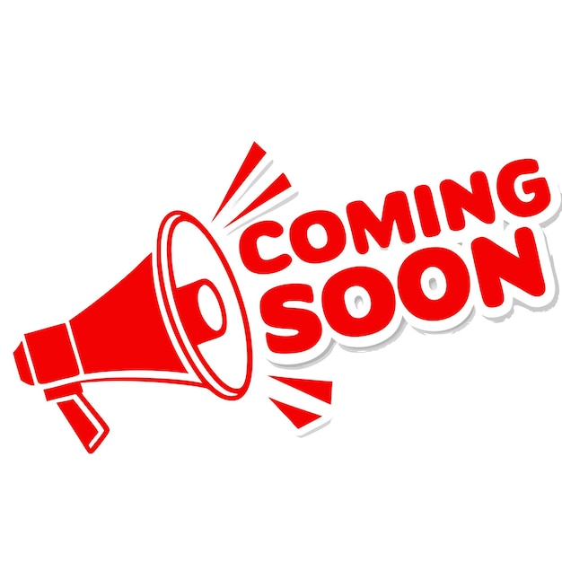 Vector coming soon announcement background with megaphone on a isolated white background 18